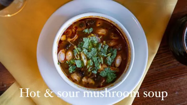 Rosewood Hot & Sour Mushroom Soup